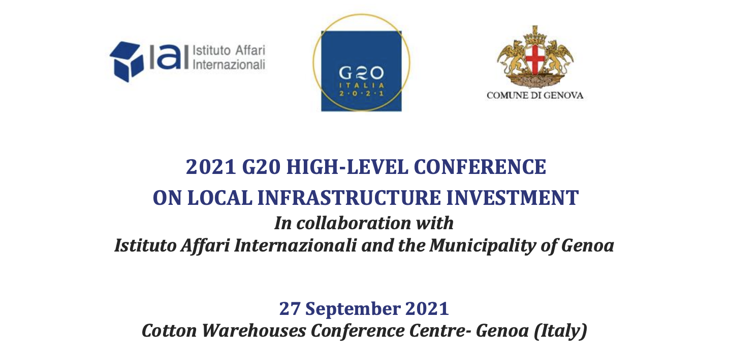 G20-21: Conferenza sugli Investimenti nelle Infrastrutture Locali - Genova